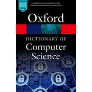 Oxford Quick Reference A Dictionary of Computer Science, Paperback