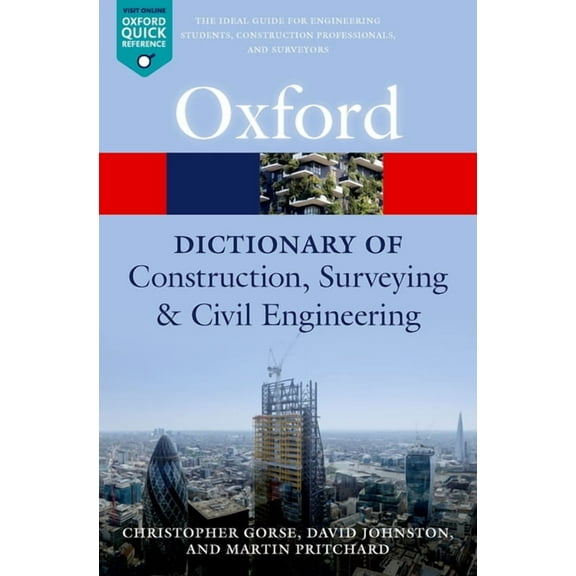 Oxford Quick Reference A Dictionary of Construction, Surveying, and Civil Engineering, (Paperback)