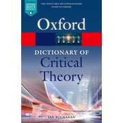 Oxford Quick Reference A Dictionary of Critical Theory, Paperback