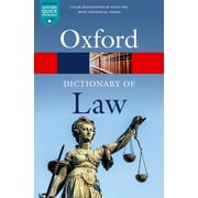 Oxford Quick Reference A Dictionary of Law, Paperback
