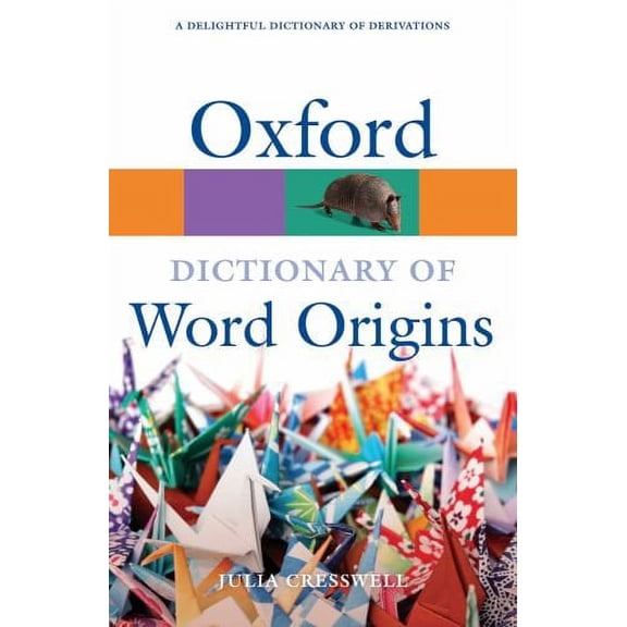 Pre-Owned Oxford Dictionary of Word Origins (Paperback) 0199547939 9780199547937