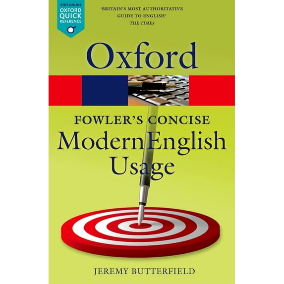 Oxford Quick Reference Fowler's Concise Dictionary of Modern English Usage, (Paperback)