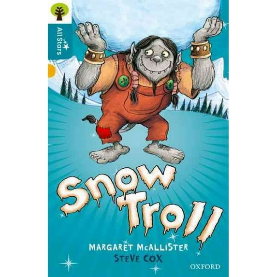 Oxford Reading Tree All Stars: Oxford Level 9 Snow Troll