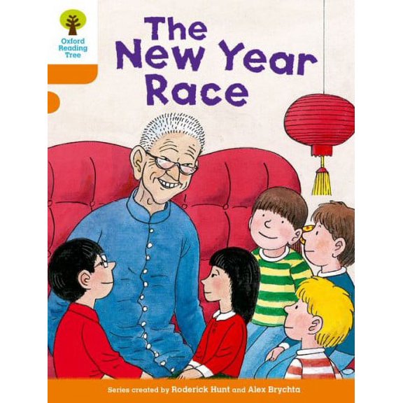 Oxford Reading Tree Biff, Chip And Kipper Stories Decode And Develop: Level 6: The New Year Race