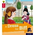 thumbnail image 1 of Oxford Reading Tree Explore With Biff, Chip And Kipper: Oxford Level 4: A Dress For Biff, 1 of 1
