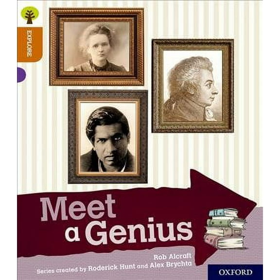 Oxford Reading Tree Explore With Biff, Chip And Kipper: Oxford Level 8: Meet A Genius