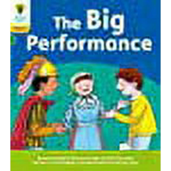 Oxford Reading Tree: Floppy'S Phonics Decoding Practice: Oxford Level 5: The Big Performance