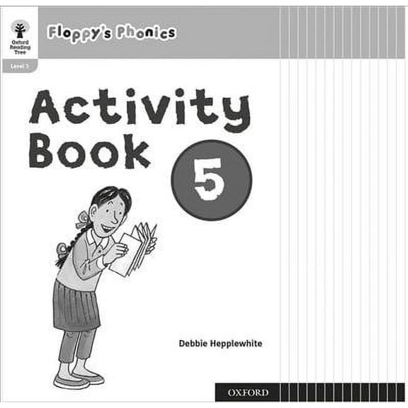 Oxford Reading Tree: Floppy's Phonics: Activity Book 5 Class Pack Of 15