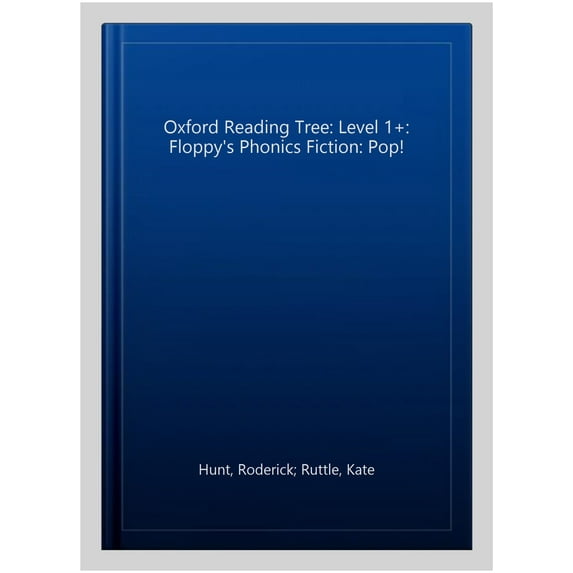 Oxford Reading Tree: Level 1+: Floppy's Phonics Fiction: Pop