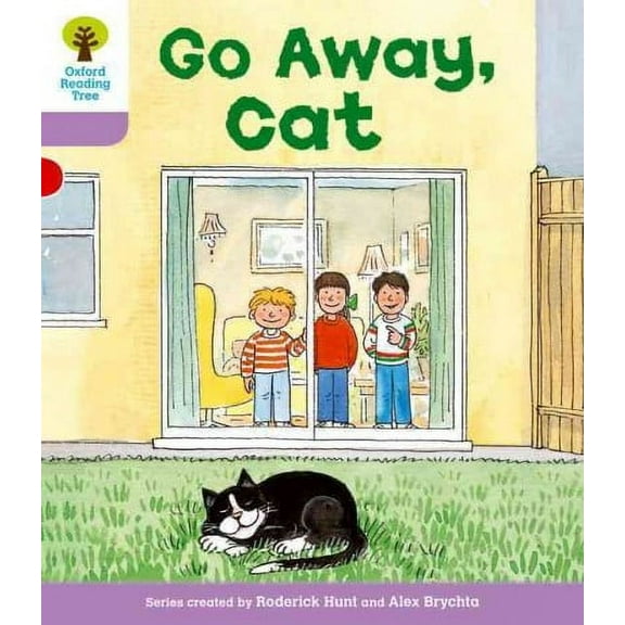 Oxford Reading Tree: Level 1+: More First Sentences A: Go Away Cat Roderick Hunt (Paperback)