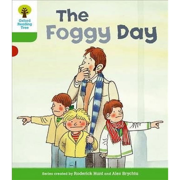 Oxford Reading Tree: Level 2: More Stories B: The Foggy Day Roderick Hunt (Paperback)