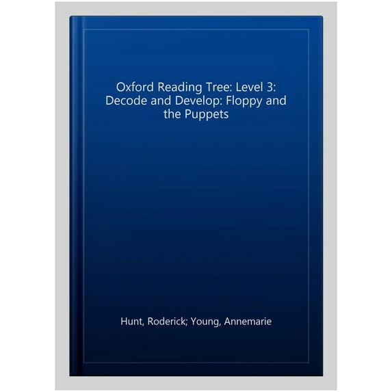 Oxford Reading Tree: Level 3: Decode and Develop: Floppy and
