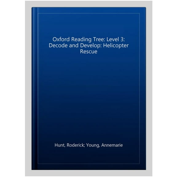 Oxford Reading Tree: Level 3: Decode and Develop: Helicopter