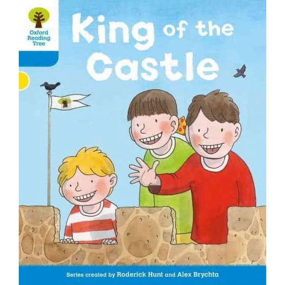 Oxford Reading Tree: Level 3 More A Decode And Develop King Of The Castle