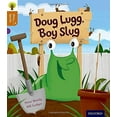 thumbnail image 1 of Oxford Reading Tree Story Sparks: Oxford Level 8: Doug Lugg, Boy Slug Peter Bently (Paperback), 1 of 1