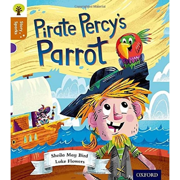 Oxford Reading Tree Story Sparks: Oxford Level 8: Pirate Percy's P Sheila May Bird (Paperback)