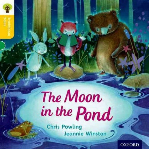 Oxford Reading Tree Traditional Tales: Level 5: The Moon in