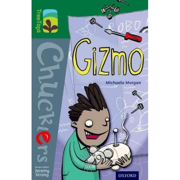 Oxford Reading Tree Treetops Chucklers: Level 12: Gizmo