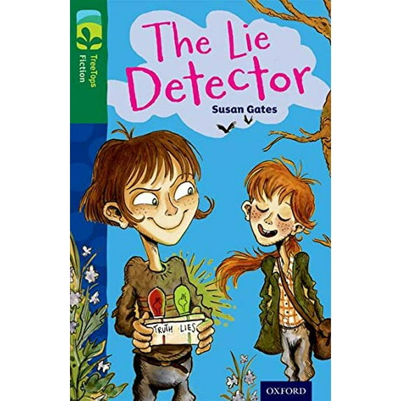 Oxford Reading Tree TreeTops Fiction: Level 12: The Lie Dete