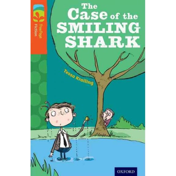Oxford Reading Tree Treetops Fiction: Level 13: The Case Of The Smiling Shark
