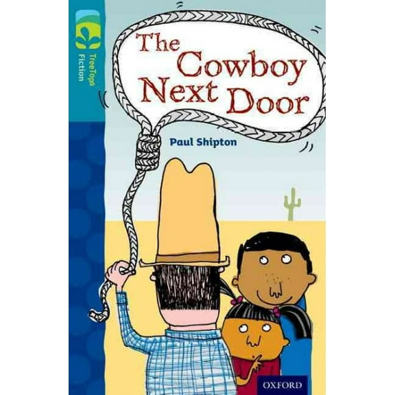 Oxford Reading Tree TreeTops Fiction: Level 9 More Pack A: The Cowboy Paul Shipton (Paperback)