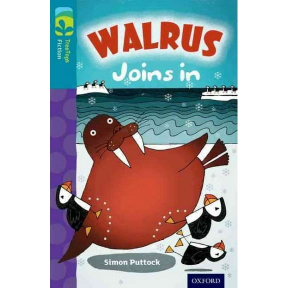 Oxford Reading Tree Treetops Fiction: Level 9 More Pack A: Walrus Joins in
