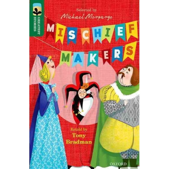 Oxford Reading Tree Treetops Greatest Stories: Oxford Level 12: Mischief Makers