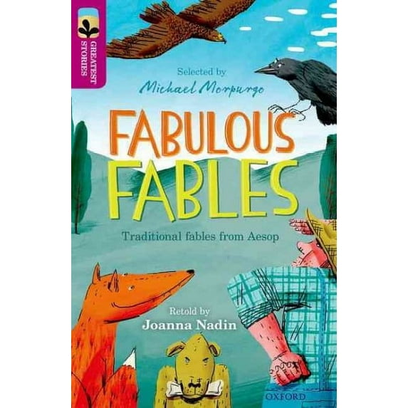 Oxford Reading Tree Treetops Greatest Stories: Oxford Level 10: Fabulous Fables