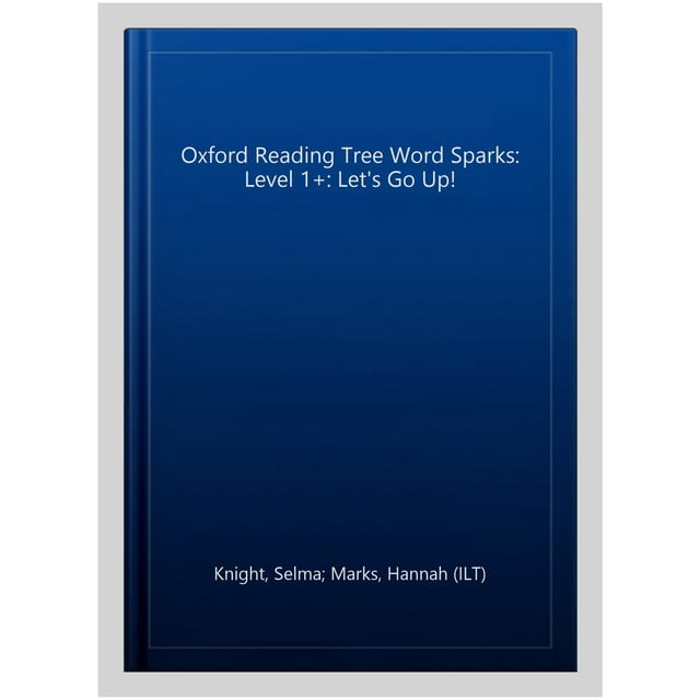 Oxford Reading Tree Word Sparks: Level 1+: Let'S Go Up!