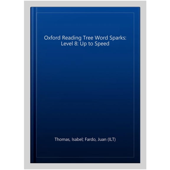 Oxford Reading Tree Word Sparks: Level 8: Up To Speed