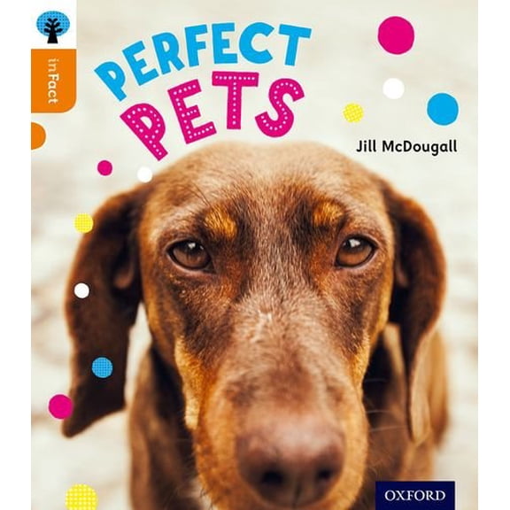 Oxford Reading Tree Infact: Level 6: Perfect Pets