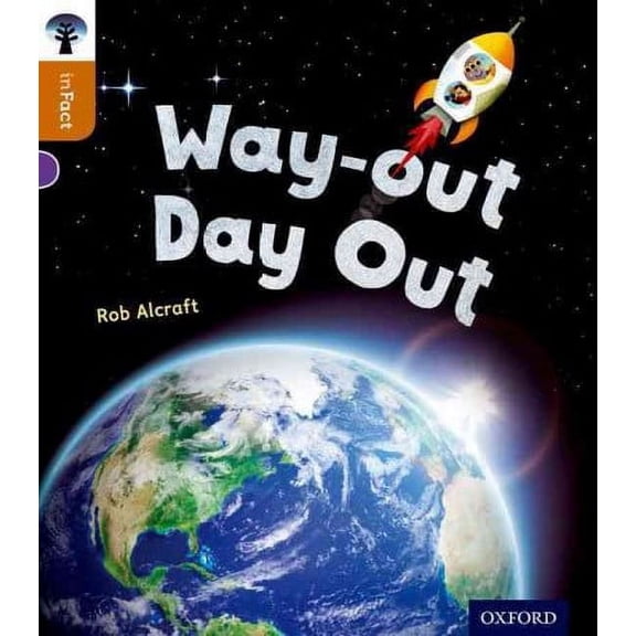 Oxford Reading Tree inFact: Level 8: Way-out Day Out