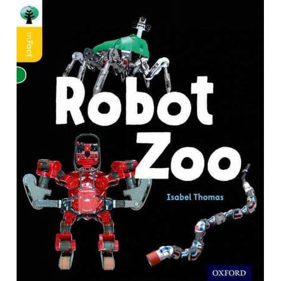 Oxford Reading Tree inFact: Oxford Level 5: Robot Zoo