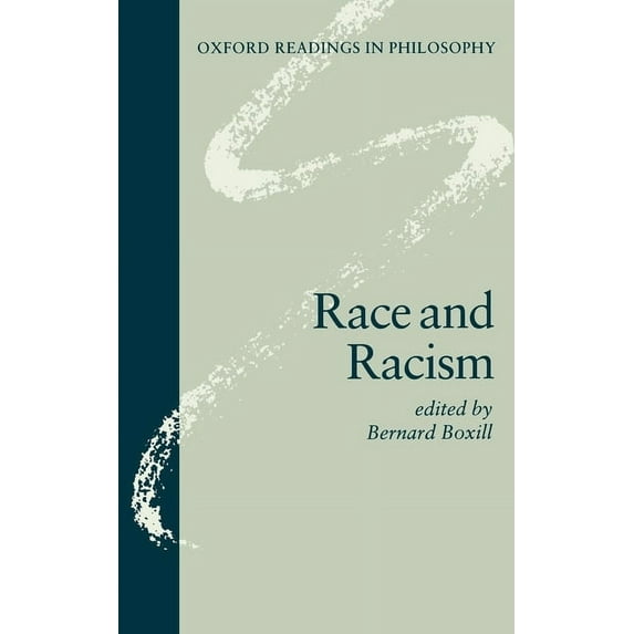 Oxford Readings in Philosophy Race and Racism ( O.R.P.), (Paperback)