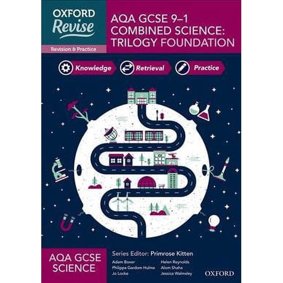 Oxford Revise: Aqa Gcse Combined Science Foundation Revision