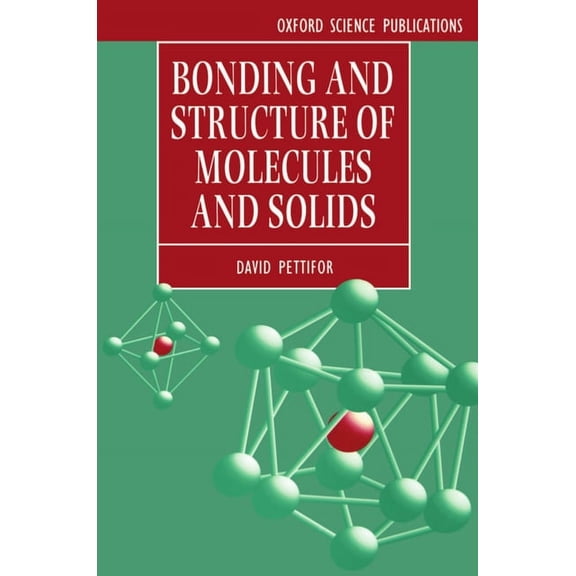 Oxford Science Publications Bonding and Structure of Molecules and Solids, (Paperback)
