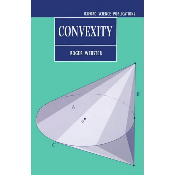 Oxford Science Publications Convexity, (Hardcover)