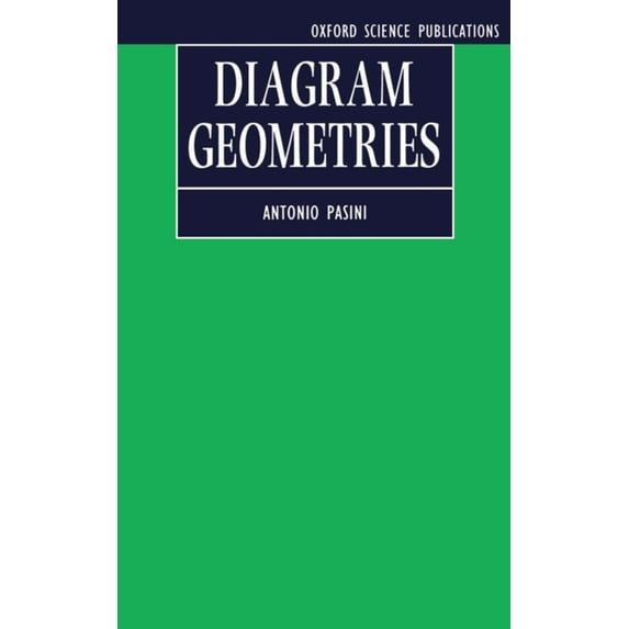 Oxford Science Publications Diagram Geometries, (Hardcover)