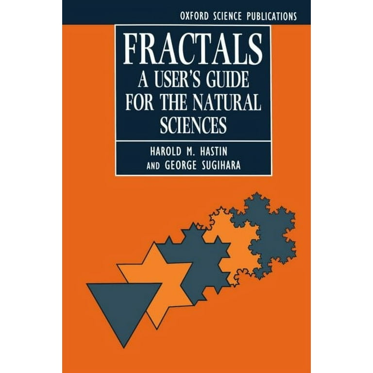 Oxford Science Publications: Fractals: A User's Guide for the Natural  Sciences (Paperback)