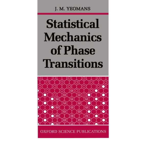Oxford Science Publications Statistical Mechanics of Phase Transitions, (Paperback)