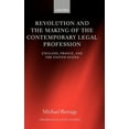 thumbnail image 1 of Oxford Socio-Legal Studies Revolution and the Making of the Contemporary Legal Profession: England, France, and the United States, (Hardcover), 1 of 7