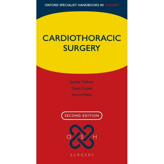 Oxford Specialist Handbooks in Surgery Cardiothoracic Surgery, (Paperback)