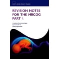 thumbnail image 1 of Oxford Specialty Training: Revision Text Revision Notes for the Mrcog Part 1, (Paperback), 1 of 1