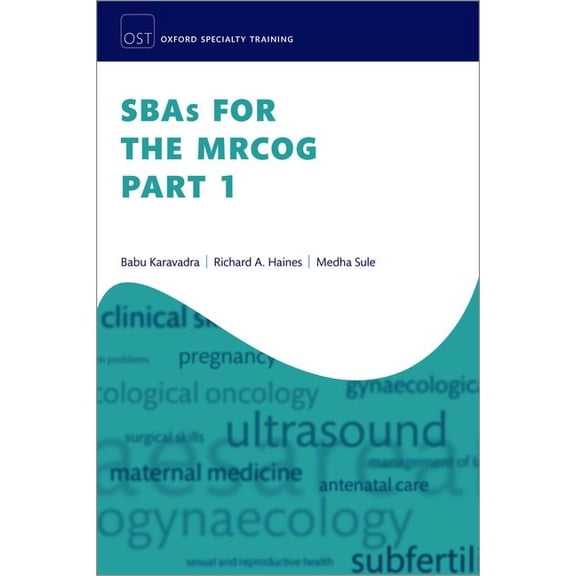 Oxford Specialty Training: Revision Text Sbas for the Mrcog Part 1, (Paperback)