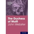 thumbnail image 1 of Oxford Student Texts John Webster: The Duchess of Malfi, (Paperback), 1 of 1