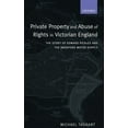 thumbnail image 1 of Oxford Studies in Modern Legal History Private Property and Abuse of Rights in Victorian England: The Story of Edward Pickles and the Bradford Water Supply, (Hardcover), 1 of 1