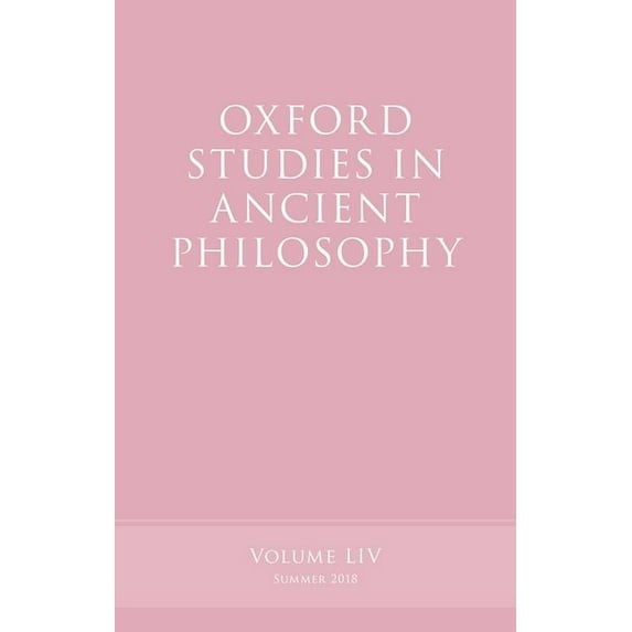 Oxford Studies in Ancient Philosophy Oxford Studies in Ancient Philosophy, Volume 54, (Hardcover)