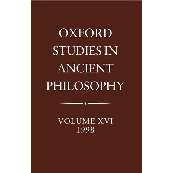 Oxford Studies in Ancient Philosophy Oxford Studies in Ancient Philosophy: Volume XVI, 1998, Book 16, (Hardcover)