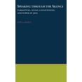 thumbnail image 1 of Oxford Studies in Anthropological Lingui Speaking Through the Silence: Narratives, Social Conventions, & Power in Java, Book 19, (Hardcover), 1 of 1