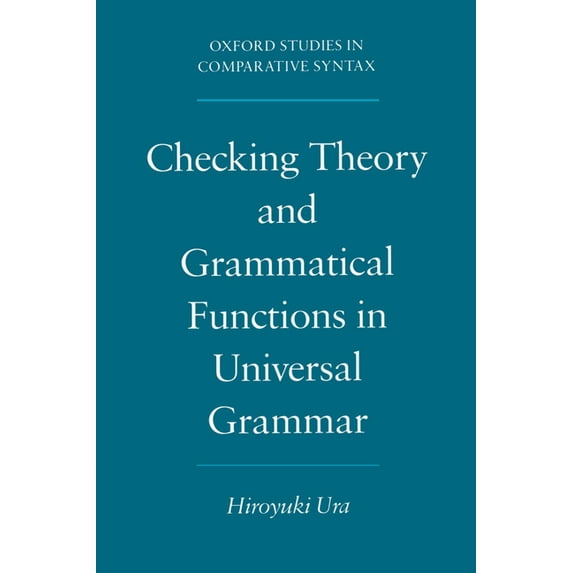 Oxford Studies in Comparative Syntax Checking Theory and Grammatical Functions in Universal Grammar, (Paperback)
